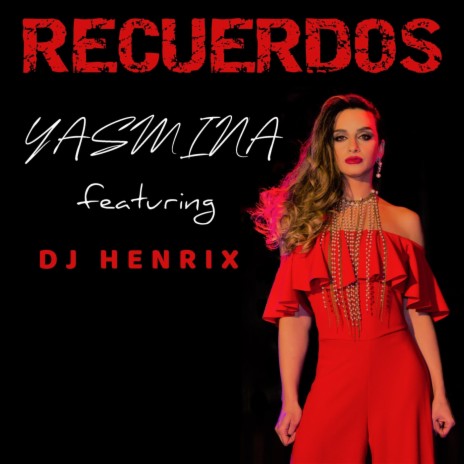 Recuerdos (feat. DJ Henrix) | Boomplay Music