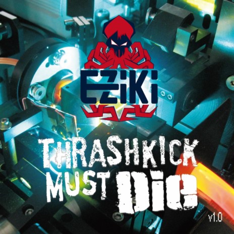 Rocking The Thrashkick (Original Mix)