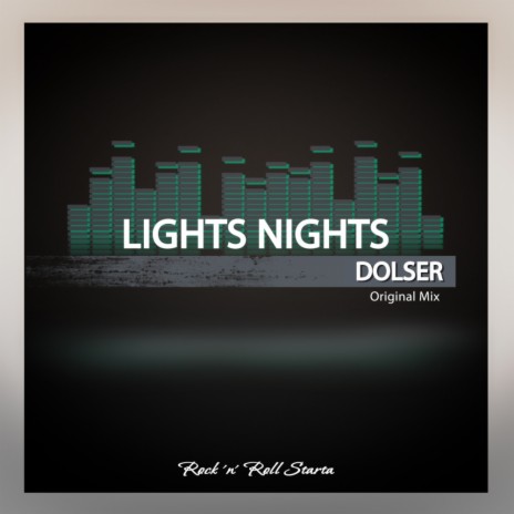 Lights Nights (Original Mix) | Boomplay Music
