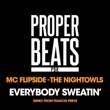 Everybody Sweatin' (Original Mix) ft. The NightOwls | Boomplay Music