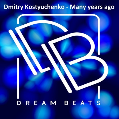 Many Years Ago (Original Mix) | Boomplay Music