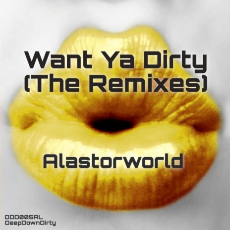 Want Ya Dirty (DJ STE-MA Remix)