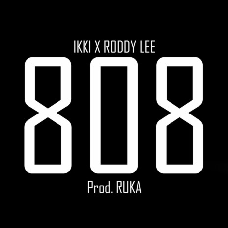 808 ft. Roddy Lee | Boomplay Music