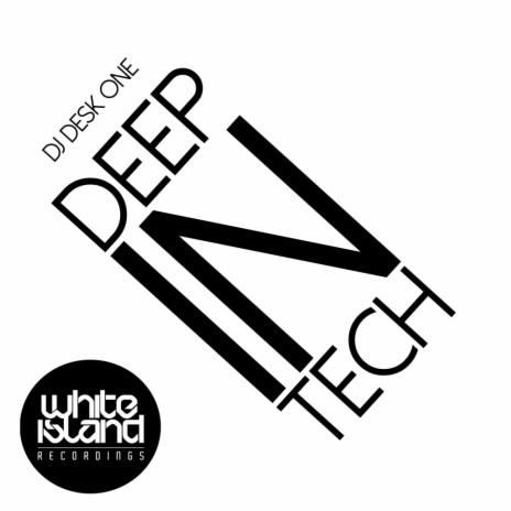 Deep In Tech (Original Mix)