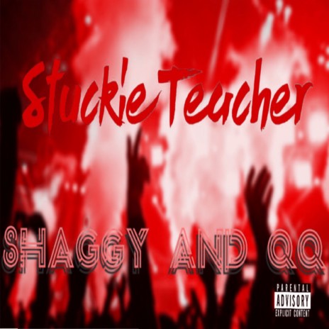 Stuckie Teacher ft. QQ | Boomplay Music