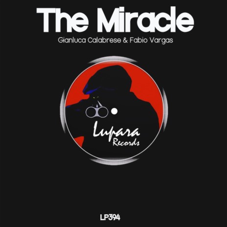 The Miracle (Original Mix) ft. Fabio Vargas | Boomplay Music