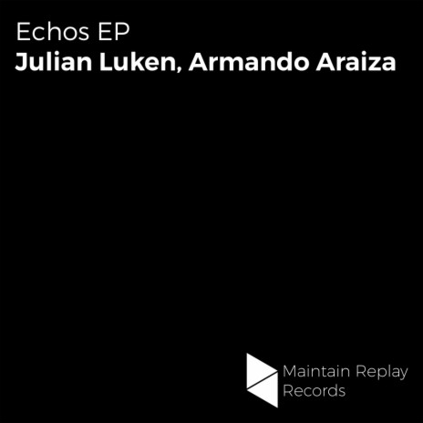 Echos (Original Mix) ft. Armando Araiza