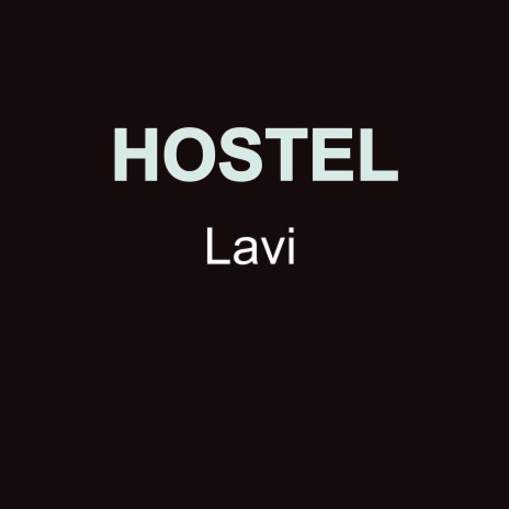 Hostel | Boomplay Music