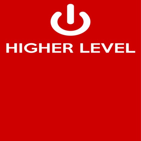 Higher Level | Boomplay Music