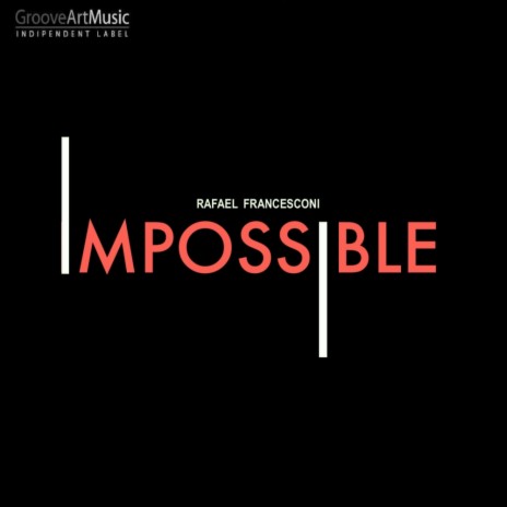 Impossible (Original Mix)