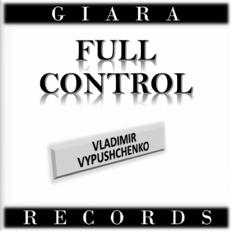 Full Control (Original Mix) | Boomplay Music
