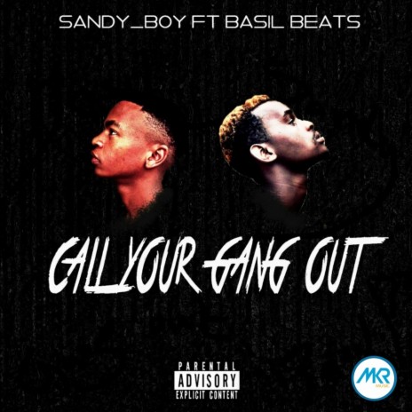 Call Your Gang Out (Original Mix) ft. Basil Beats