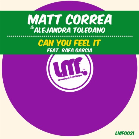 Can You Feel It (Club Mix) ft. Alejandra Toledano & Rafa Garcia | Boomplay Music