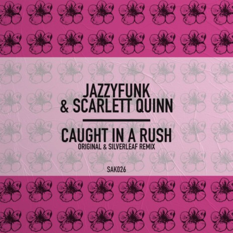 Caught In A Rush (Original Mix) ft. Scarlett Quinn | Boomplay Music