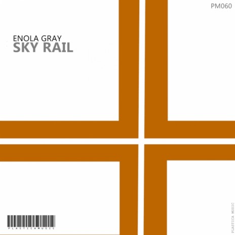 Sky Rail (Original Mix) | Boomplay Music