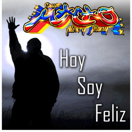 Hoy Soy Feliz | Boomplay Music