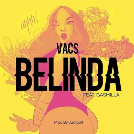 Belinda ft. Gasmilla(Prod By JumpOff)
