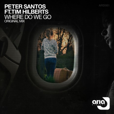 Where Do We Go (Original Mix) ft. Tim Hilberts