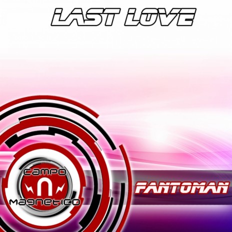 Last Love (Original Mix) | Boomplay Music