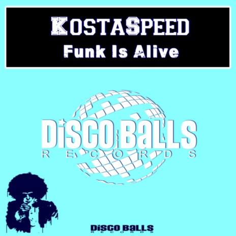 Funk Is Alive (Original Mix) | Boomplay Music