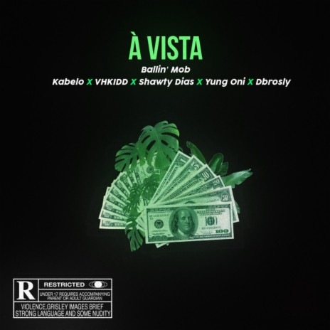 À Vista ft. Kabelo The Playboy, VhKidd, Shawty Dias, Yung Oni & Dbrosly | Boomplay Music