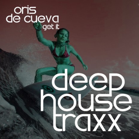 Oris de Cueva Get It Original Mix MP3 Download Lyrics Boomplay