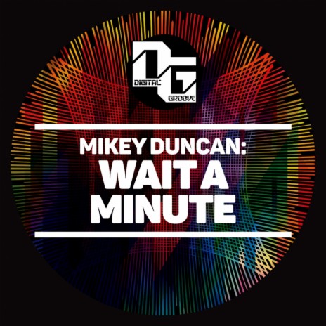 Wait A Minute (Original Mix) | Boomplay Music