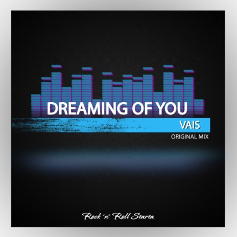 Dreaming Of You (Original Mix)