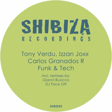 Funk & Tech ft. Izzan Joxx & Carlos Granados R | Boomplay Music