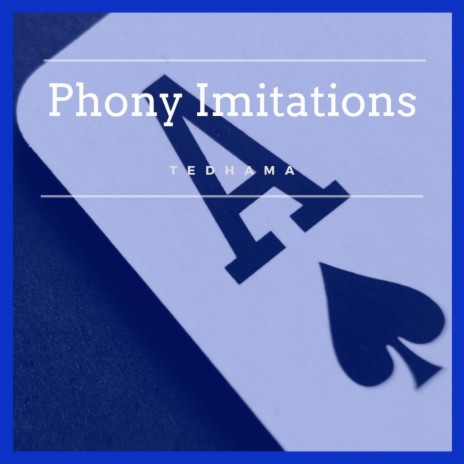 Phony Imitations | Boomplay Music