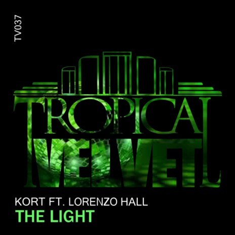 The Light (Original Mix) ft. Lorenzo Hall