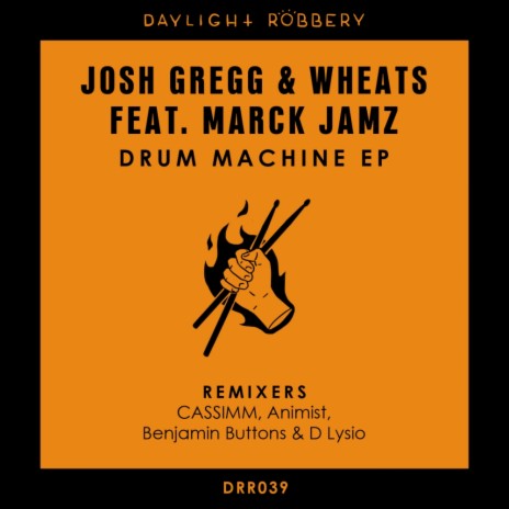 Drum Machine (Benjamin Buttons & D Lysio Remix) ft. Wheats & Marck Jamz | Boomplay Music