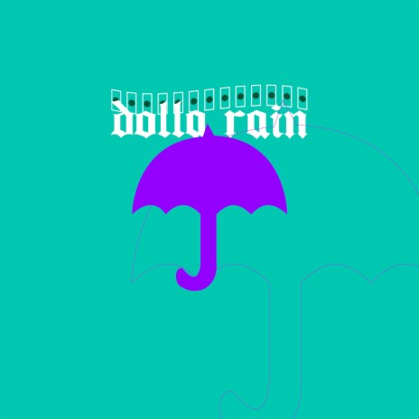 Dolla Rain ft. Negri, Drago & Chuck One | Boomplay Music