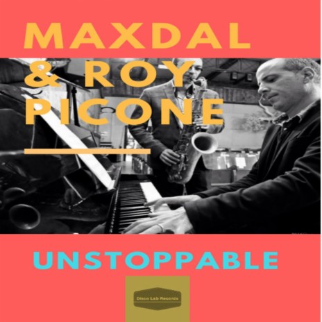 Unstoppable (Original Mix) ft. Roy Picone