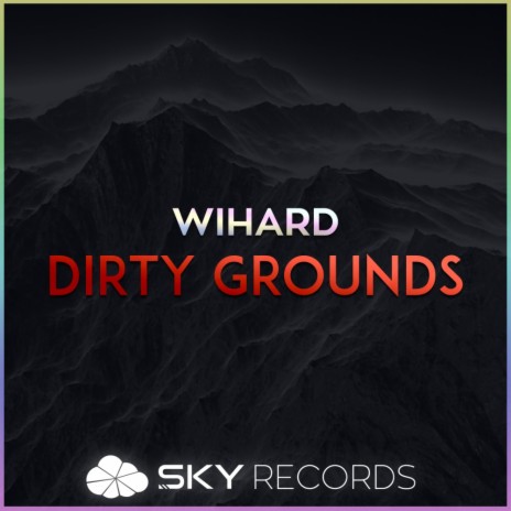 Dirty Grounds (Original Mix)