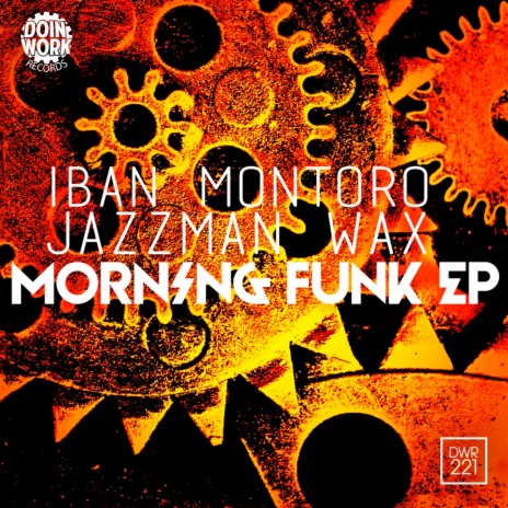 Morning Funk (Original Mix) ft. Jazzman Wax | Boomplay Music