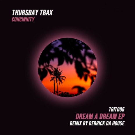 Dream A Dream (Derrick Da House Remix) | Boomplay Music