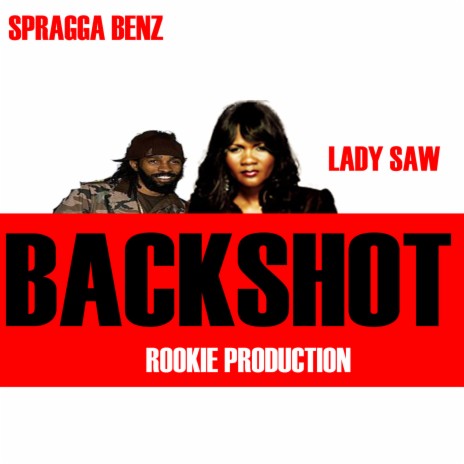 Backshot ft. Lady Saw & Rookie Production | Boomplay Music