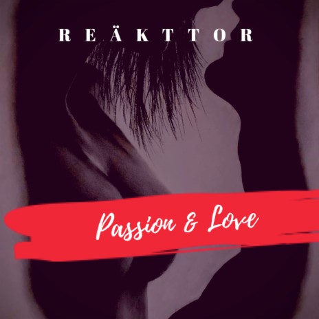 Passion & Love | Boomplay Music