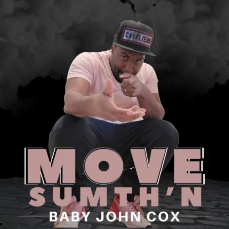 Move Sumth'n | Boomplay Music