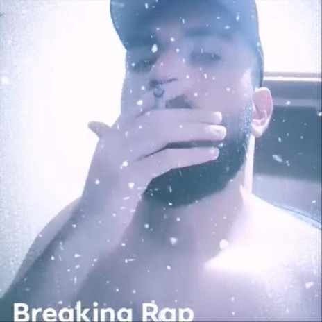 Breaking Rap | Boomplay Music