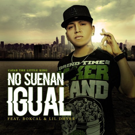 No Suenan Igual ft. Bokcal & Lil Dhyer | Boomplay Music