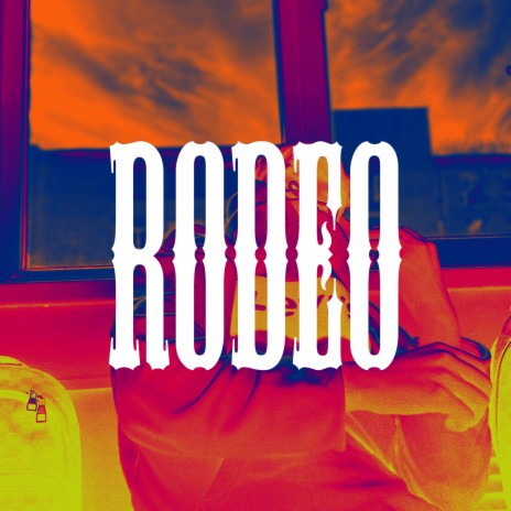 Rodeo | Boomplay Music