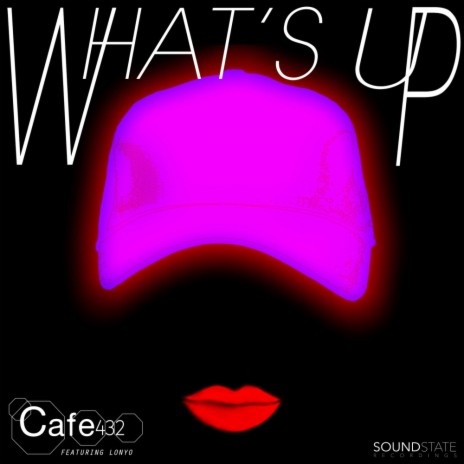 What's Up (Radio Edit) ft. Lonyo