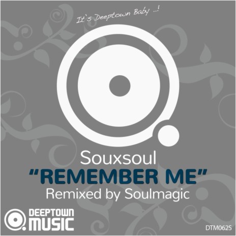 Remember Me (Soulmagic Radio Edit)