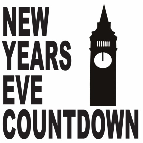 New Years Eve Countdown Party (NYE Countdown With Big Ben Chimes Bagpipes) | Boomplay Music