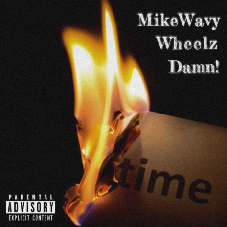 Damn ft. Wheelz | Boomplay Music