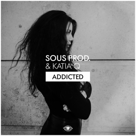 Addicted (Original Mix) ft. Katia Q | Boomplay Music