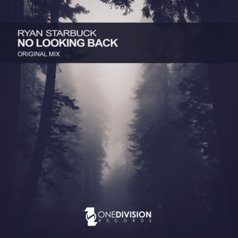 No Looking Back (Original Mix) | Boomplay Music