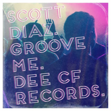 Groove Me (Original Mix) | Boomplay Music